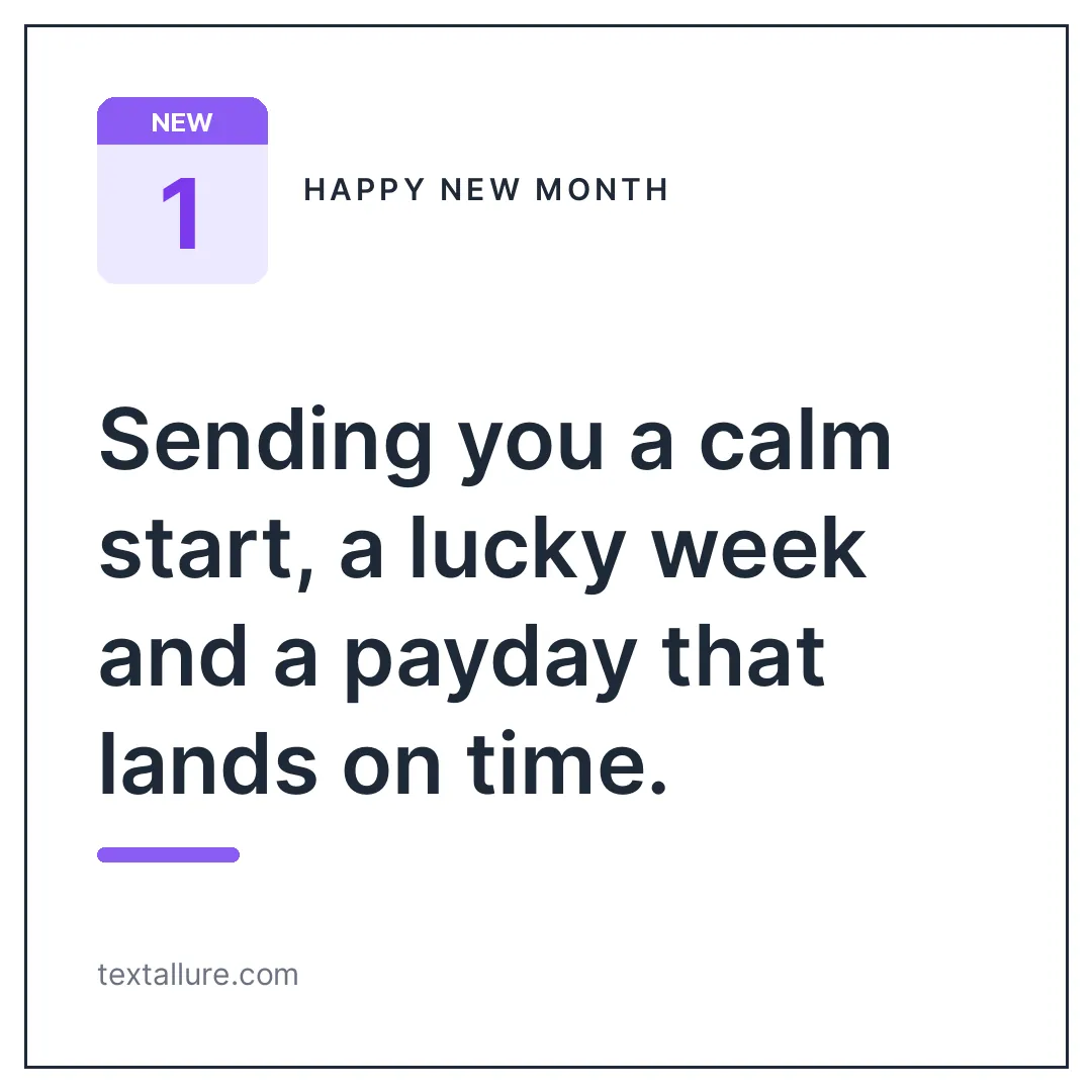 White happy new month card with a thin black frame and the message: Sending you a calm start, a lucky week and a payday that lands on time.